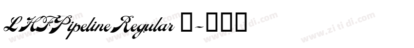 LHFPipelineRegular 常字体转换